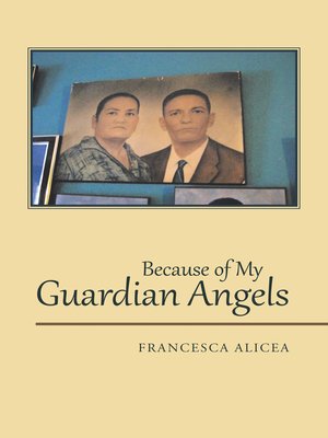cover image of Because of My Guardian Angels